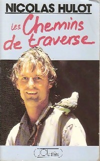 Seller image for Les chemins de traverse - Nicolas Hulot for sale by Book Hmisphres
