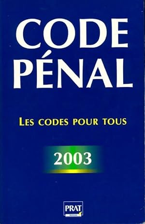 Code p?nal 2003 - Collectif