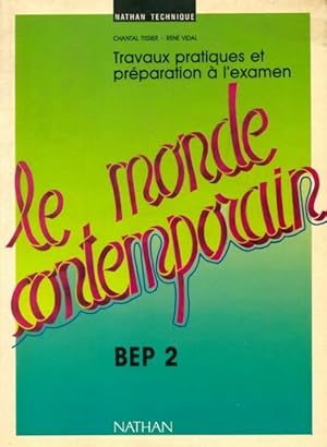 Le monde contemporain BEP 2 - Chantal Vidal