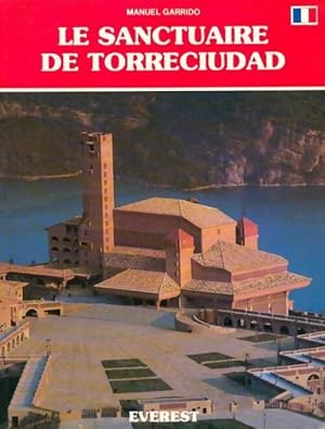 Le sanctuaire de Torreciudad - Manuel Garrido