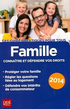 Famille. Connaitre et défendre vos droits 2014 - Sylvie Dibos-Lacroux