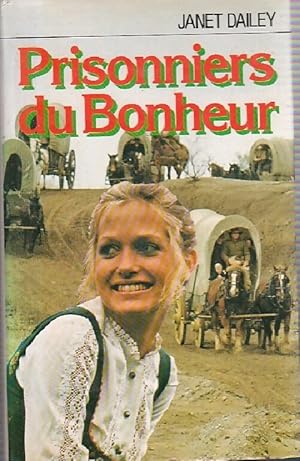 Seller image for Prisonniers du bonheur - Janet Dailey for sale by Book Hmisphres