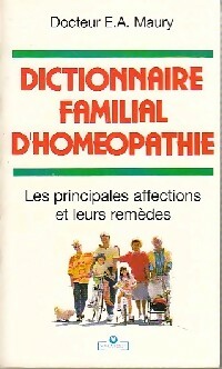Bild des Verkufers fr Dictionnaire familial d'hom?opathie - Dr E.A. Maury zum Verkauf von Book Hmisphres