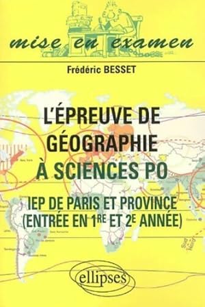 Image du vendeur pour L'?preuve de g?ographie ? sciences po - Fr?d?ric Besset mis en vente par Book Hmisphres