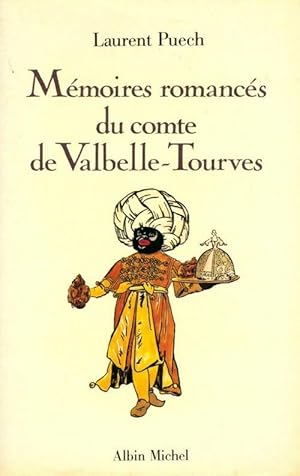 Seller image for M?moires romanc?s du comte de Valbelle-Tourves 1729-1778 - Laurent Puech for sale by Book Hmisphres