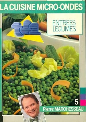 Imagen del vendedor de La cuisine micro-ondes : Entr?es l?gumes - Pierre Marchesseau a la venta por Book Hmisphres