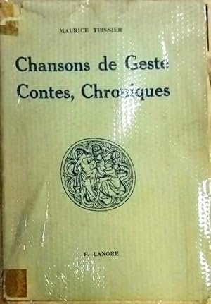 Imagen del vendedor de Chansons de geste, contes, chroniques - Maurice Teissier a la venta por Book Hmisphres