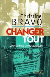 Imagen del vendedor de Changer tout - Christine Bravo a la venta por Book Hmisphres