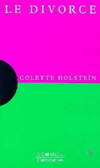 Le divorce - Colette Holstein