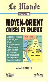 Imagen del vendedor de Moyen-Orient, Crises et enjeux - Alain Duret a la venta por Book Hmisphres
