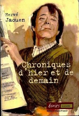 Image du vendeur pour Chroniques d'hier et de demain - Herv? Jaouen mis en vente par Book Hmisphres