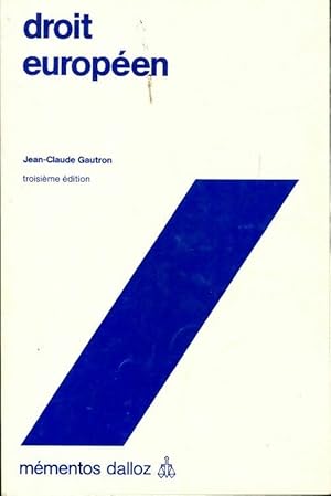 Image du vendeur pour Droit europ?en - Jean-Claude Gautron mis en vente par Book Hmisphres