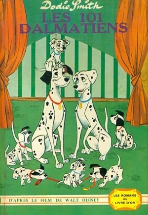 Image du vendeur pour Les 101 dalmatiens - Dodie Smith mis en vente par Book Hmisphres