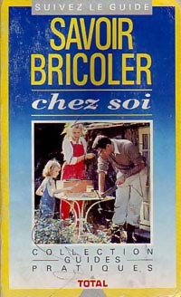 Seller image for Savoir bricoler chez soi - Jean-Pierre Pedron for sale by Book Hmisphres