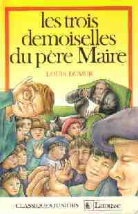 Immagine del venditore per Les trois demoiselles du p?re Maire - Louis Dumur venduto da Book Hmisphres
