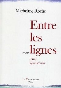 Image du vendeur pour Entre les lignes - Micheline Roche mis en vente par Book Hmisphres