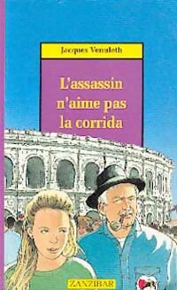 Image du vendeur pour L'assassin n'aime pas la corrida - Jacques Venuleth mis en vente par Book Hmisphres