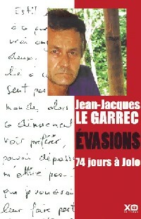 Image du vendeur pour Evasions. 74 Jours ? Jolo - Jean-Jacques Le Garrec mis en vente par Book Hmisphres