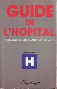 Immagine del venditore per Guide de l'hopital - Annie Lorenzo venduto da Book Hmisphres