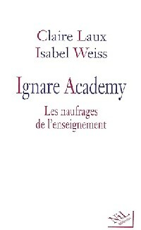 Seller image for Ignare Academy - Isabel Laux for sale by Book Hmisphres