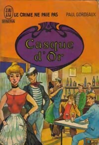 Seller image for Casque d'or - Paul Gordeaux for sale by Book Hmisphres