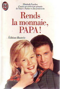 Seller image for Rends la monnaie, Papa ! - Elizabeth Faucher for sale by Book Hmisphres