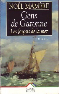 Gens de Garonne Tome I : Les for ats de la mer - No l Mam re