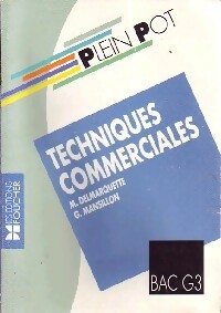 Image du vendeur pour Techniques commerciales. Bac G3 - M. Delmarquette mis en vente par Book Hmisphres