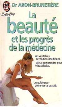 Seller image for La beaut? et les progr?s de la m?decine - R. Aron-Bruneti?re for sale by Book Hmisphres