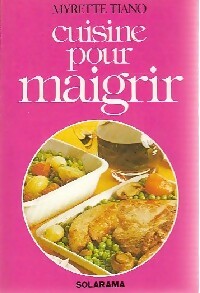 Imagen del vendedor de Cuisine pour maigrir - Myrette Tiano a la venta por Book Hmisphres