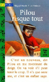 Seller image for Pilou risque tout - Miguel Martin Fernandez de Velasco for sale by Book Hmisphres