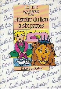 Bild des Verkufers fr Histoire du lion ? six pattes - Louise Warren zum Verkauf von Book Hmisphres