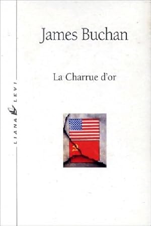 Seller image for La charrue d'or - James Buchan for sale by Book Hmisphres