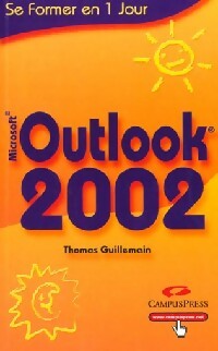 Image du vendeur pour Outlook 2002 - Thomas Guillemain mis en vente par Book Hmisphres