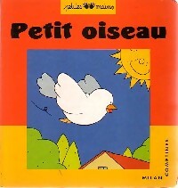 Bild des Verkufers fr Petit oiseau - Jean-Marc Collet zum Verkauf von Book Hmisphres