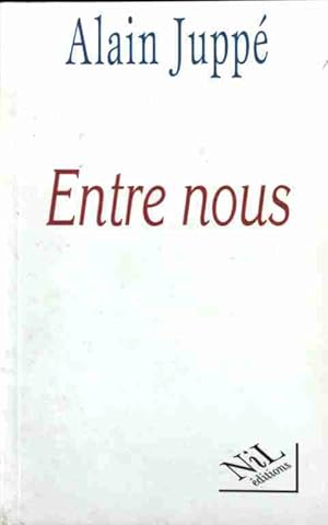 Image du vendeur pour Entre nous - Alain Jupp? mis en vente par Book Hmisphres