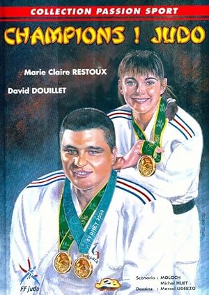 Champions ! Judo - Michel Moloch ; Huet