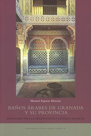Imagen del vendedor de Baos rabes de Granada y su provincia : materiales para la arqueologa y cultura material a la venta por Joseph Burridge Books
