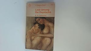 Imagen del vendedor de Love Among The Haystacks And Other Stories a la venta por Goldstone Rare Books