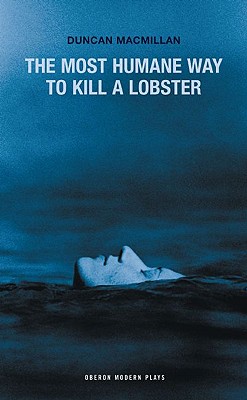 Seller image for The Most Humane Way to Kill a Lobster (Paperback or Softback) for sale by BargainBookStores