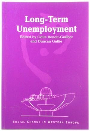 Bild des Verkufers fr Long Term Unemployment (Social Change in Western Europe S.) zum Verkauf von PsychoBabel & Skoob Books