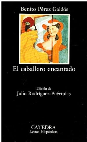 Imagen del vendedor de EL CABALLERO ENCANTADO. Edicin de Julio Rodrguez-Prtolas. 4 ed. a la venta por angeles sancha libros