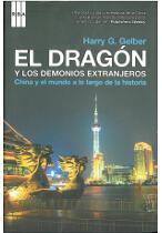 Seller image for El dragn y los demonios extranjeros China y el mundo a lo largo for sale by HG Librera