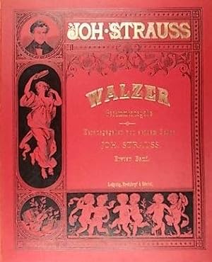 Gesammtausgabe, Herausgegeben (for piano) von seinen Sohne Johann Strauss, Complete in 7 Volumes