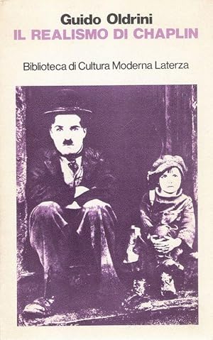 Il realismo di Chaplin. (Biblioteca di cultura moderna).