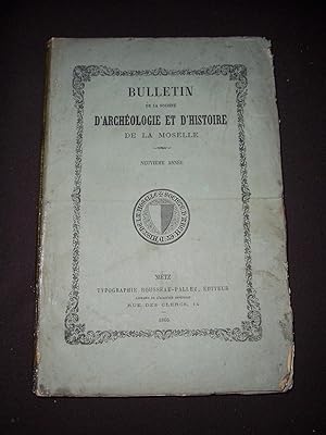 Bulletin de la société d'archéologie et d'histoire de la Moselle 1866