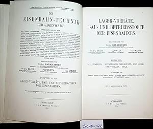 Die Eisenbahn-Technik der Gegenwart. 5. Band: Lager-Vorräte, Bau- und Betriebsstoffe der Eisenbah...