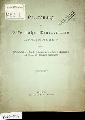 Verordnung des Eisenbahn-Ministeriums vom 28. August 1904, R.G.Bl. Nr. 97, betreffend die Eisenba...