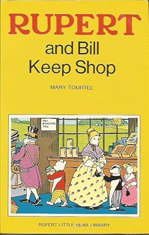 RUPERT and Bill Keep Shop (Woolworth's Rupert Little Bear Library, No 14)