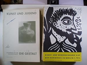 Kunst und Jugend - Die Gestalt / Kunst-und Werkerziehung / Bildnerische Erziehung